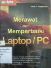 MERAWAT DAN MEMPERBAIKI LAPTOP/PC