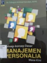 KONSEP-KONSEP DASAR MANAJEMEN PERSONALIA MASA KINI