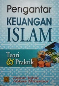 PENGANTAR KEUANGAN ISLAM TEORI DAN PRAKTIK