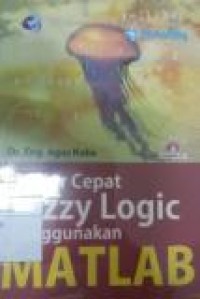 BELAJAR CEPAT FUZZY LOGIC MENGGUNAKAN MATLAB