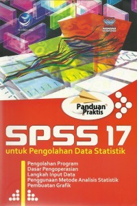 SPSS 17 UNTUK PENGOLAHAN DATA STATISTIK