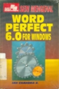 SERI MENGENAL WORD PERFECT 6.0 FOR WINDOWS