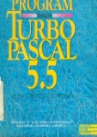 APLIKASI PROGRAM DENGAN TURBO PASCAL 5.5