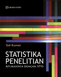 STATISTIKA PENELITIAN: APLIKASINYA DENGAN SPSS