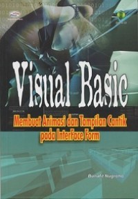 VISUAL BASIC: MEMBUAT ANIMASI DAN TAMPILAN CANTIK PADA INTERFACE FORM