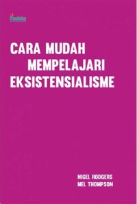 CARA MUDAH MEMPELAJARI EKSISTENSIALISME