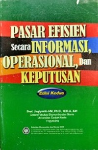 PASAR EFISIEN SECARA INFORMASI, OPERASIONAL DAN KEPUTUSAN