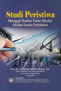 STUDI PERISTIWA MENGUJI REAKSI PASAR MODAL AKIBAT SUATU PERISTIWA