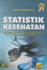 STATISTIK KESEHATAN DENGAN APLIKASI SPSS DALAM PROSEDUR PENELITIAN