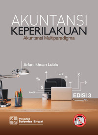 AKUNTANSI KEPERILAKUAN: AKUNTANSI MULTIPARADIGMA