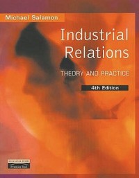 INDUSTRIAL RELATION THEORY AND PRACTICE ED.4