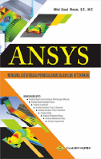 Ansys : menganalisis Berbagai Permasalahan Dalam Ilmu Keteknikan