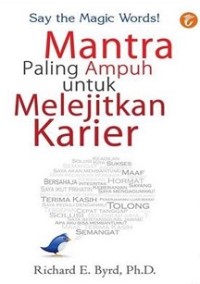 MANTRA PALING AMPUH UNTUK MELEJITKAN KARIER ! SAY THE MAGIC WORDS !