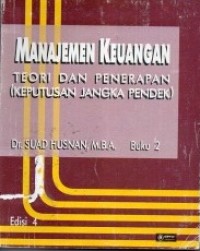 Manajemen Keuangan: Teori dan Penerapan (Keputusan Jangka Pendek) BUKU 2