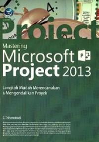 MASTERING MICROSOFT PROJECT 2013