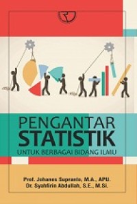 PENGANTAR STATISTIK UNTUK BERBAGAI BIDANG ILMU