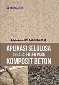 APLIKASI SELULOSA SEBAGAI FILTER PADA KOMPOSTIT BETON