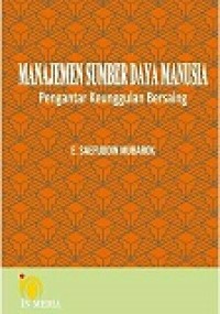 MANAJEMEN SUMBER DAYA MANUSIA: Pengantar Keunggulan Bersaing