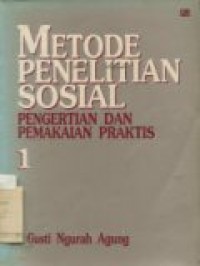 METODE PENELITIAN SOSIAL PENGERTIAN DAN PEMAKAIAN PRAKTIS 1