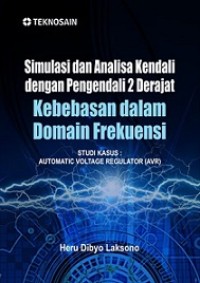 SIMULASI DAN ANALISA KENDALI DENGAN PENGENDALI 2 DERAJAT KEBEBASAN DALAM DOMAIN FREKUENSI