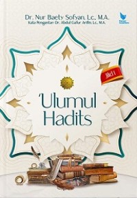 'ULUMUL HADITS, JILID 1