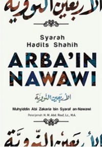 SYARAH HADITS SHAHIH ARBA'IN NAWAWI