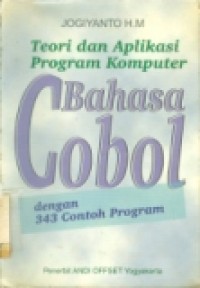 Image of TEORI DAN APLIKASI PROGRAM KOMPUTER BAHASA COBOL DNG.343 CON