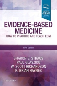 EVIDENCE-BASED MEDICINE: HOW TO PRACTICE AND TEACH EBM