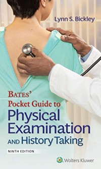 BATES' POCKET GUIDE TO PHYSICAL EXAMINATION AND HISTORY TAKING