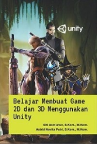 BELAJAR MEMBUAT GAME 2D DAN 3D MENGGUNAKAN UNITY