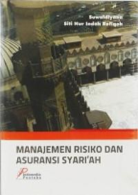 MANAJEMEN RISIKO DAN ASURANSI SYARI'AH