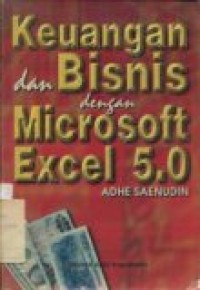 KEUANGAN DAN BISNIS DENGAN MICROSOFT EXCEL 5.0