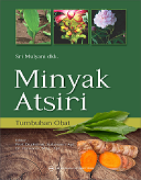 MINYAK ATSIRI: TUMBUHAN OBAT