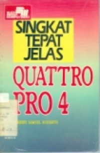 SINGKAT TEPAT JELAS QUATTRO PRO 4