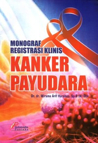 MONOGRAF REGISTRASI KLINIS: KANKER PAYUDARA