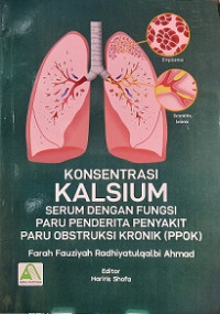 KONSENTRASI KALSIUM SERUM DENGAN FUNGSI PARU PENDERITA PENYAKIT PARU OBSTRUKSI KRONIK (PPOK)