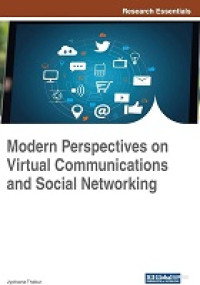 MODERN PERSPECTIVES ON VIRTUAL COMMUNICATIONS AND SOCIAL NETWORKING