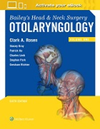 BAILEY'S HEAD & NECK SURGERY OTOLARYNGOLOGY VOLUME TWO