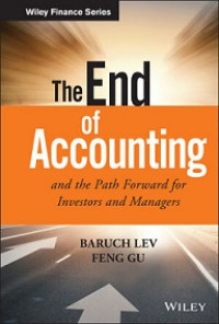 THE END OF ACCOUNTING AND THE PATH FORWARD FOR INVESTORS AND MANAGERS