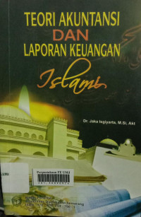 TEORI AKUNTANSI DAN LAPORAN KEUANGAN ISLAMI