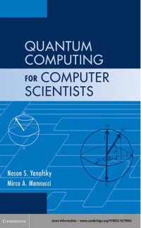 QUANTUM COMPUTING FOR COMPUTER SCIENTISTS