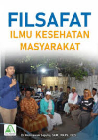 FILSAFAT ILMU KESEHATAN MASYARAKAT