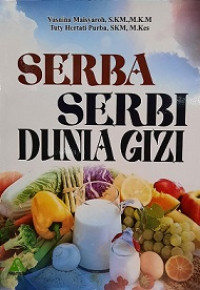 SERBA-SERBI DUNIA GIZI