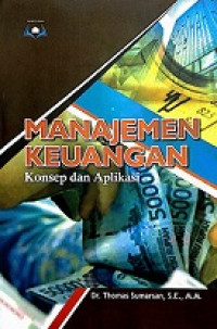 MANAJEMEN KEUANGAN, KONSEP DAN APLIKASI