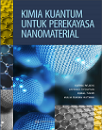 KIMIA KUANTUM UNTUK PEREKAYASA NANOMATERIAL