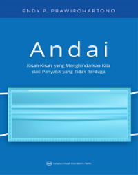 ANDAI: KISAH-KISAH YANG MENGHINDARKAN KITA DARI PENYAKIT YANG TIDAK TERDUGA