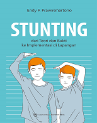 STUNTING DARI TEORI DAN BUKTI KE IMPLEMENTASI DI LAPANGAN