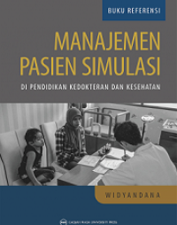 MANAJEMEN PASIEN SIMULASI DI PENDIDIKAN KEDOKTERAN DAN KESEHATAN