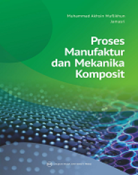 PROSES MANUFAKTUR DAN MEKANIKA KOMPOSIT