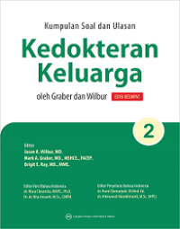 KUMPULAN SOAL DAN ULASAN KEDOKTERAN KELUARGA OLEH GRABER DAN WILBUR (BAGIAN 2)